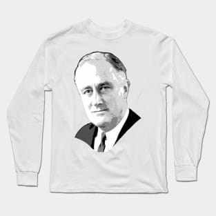Franklin D. Roosevelt Grayscale Pop Art Long Sleeve T-Shirt
